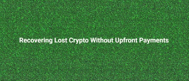 Recovering Lost Crypto Without Upfront Payments
