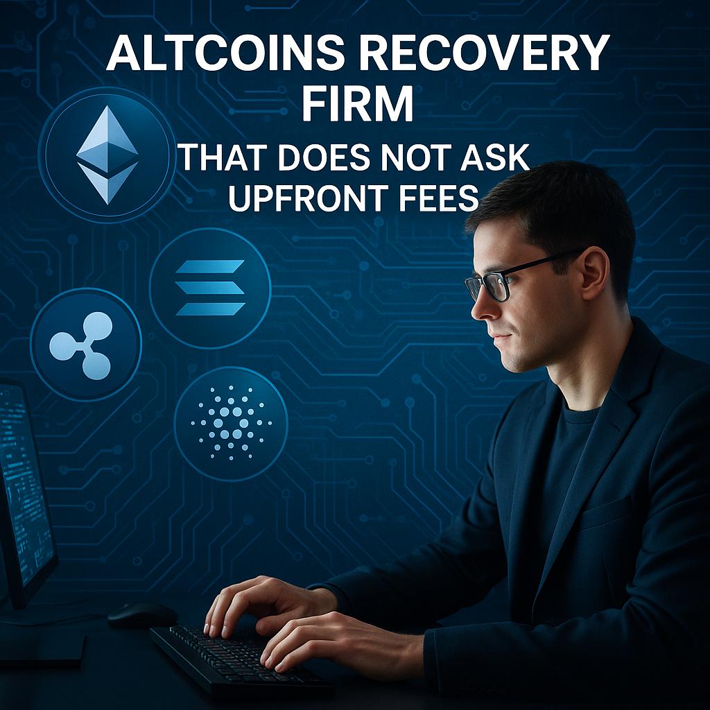 Altcoins Recovery Firm That Does Not Ask Upfront Fees